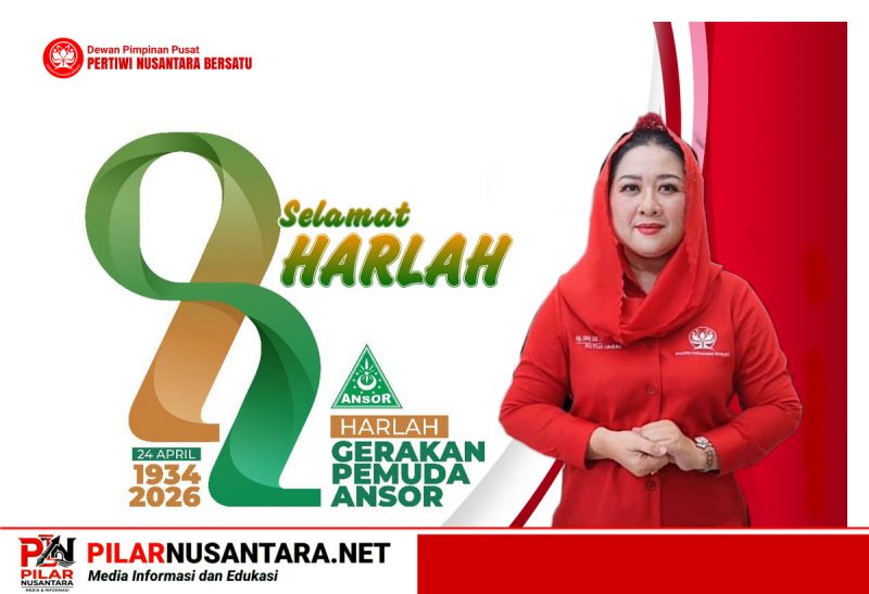 Ketum DPP Pertiwi Nusantara Bersatu, Hj. Sri Setyo Pertiwi, Ucapkan Selamat Harlah GP Ansor 2026: Teruslah Menjadi Benteng Ulama dan Bangsa