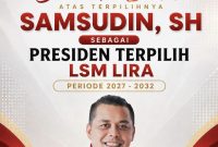Sah! Presiden Baru LSM LIRA Periode 2027-2032 Dijabat H. Samsudin SH