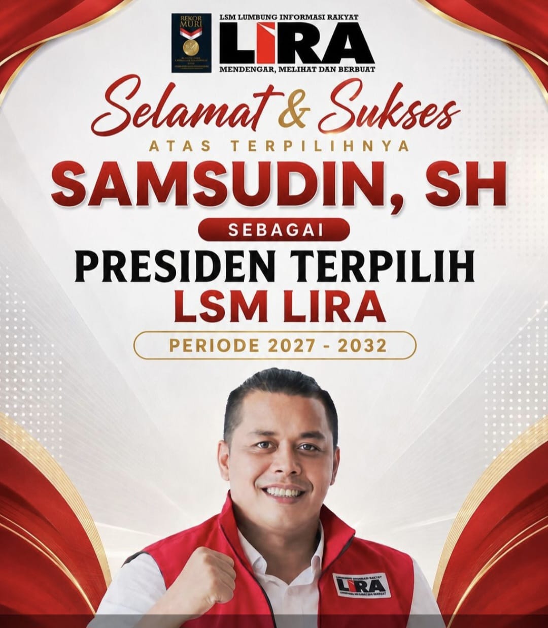 Sah! Presiden Baru LSM LIRA Periode 2027-2032 Dijabat H. Samsudin SH